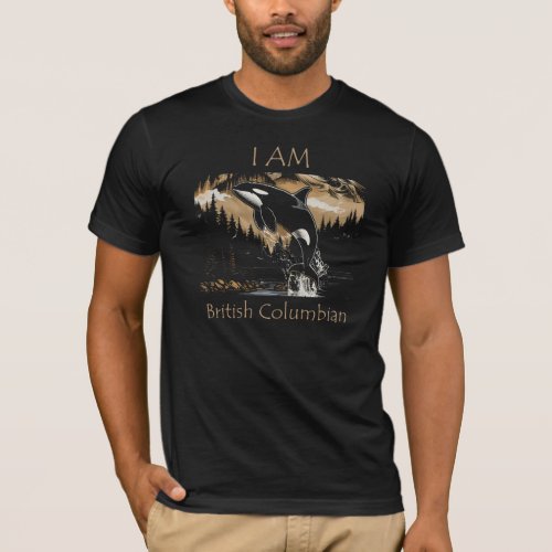 I Am British Columbian T-Shirt